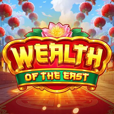Wealth of the East