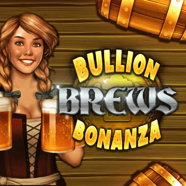 Bullion Brews Bonanza