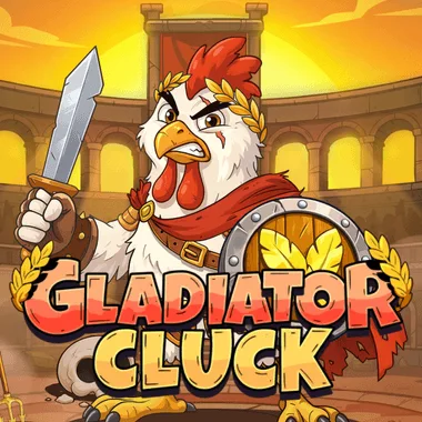 Gladiator Cluck