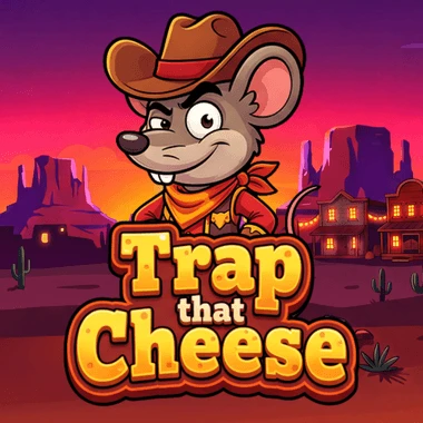Trap that Cheese